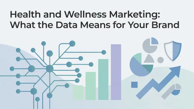 Professional header image for industry analysis: Health and Wellness Marketing: What the Data Means for Yo...